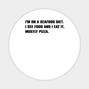 Funny Sarcasm Pizza Lovers Gift Magnet